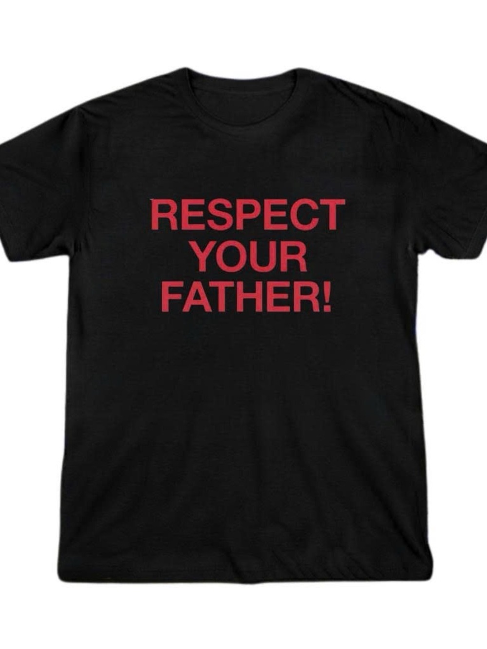 Respect Your Father! Black Graphic Tee